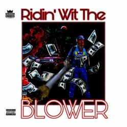 KXNG Crooked - Ridin' Wit The Blower